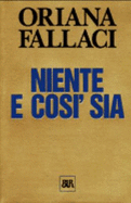 Niente E Cosi Sia - Fallaci, Oriana