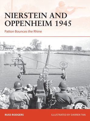 Nierstein and Oppenheim 1945: Patton Bounces the Rhine - Rodgers, Russ