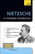 Nietzsche: A Complete Introduction: Teach Yourself