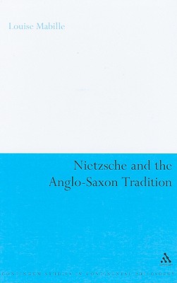 Nietzsche and the Anglo-Saxon Tradition - Mabilleau, Leopold