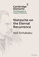 Nietzsche on the Eternal Recurrence