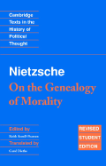 Nietzsche: 'On the Genealogy of Morality' and Other Writings Student Edition