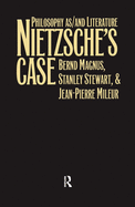Nietzsche's Case: Philosophy as/and Literature