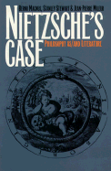 Nietzsche's Case: Philosophy As/And Literature