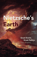 Nietzsche's Earth: Great Events, Great Politics