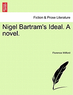 Nigel Bartram's Ideal. a Novel.