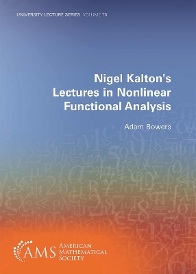 Nigel Kalton's Lectures in Nonlinear Functional Analysis - Bowers, Adam