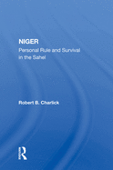 Niger: Personal Rule And Survival In The Sahel