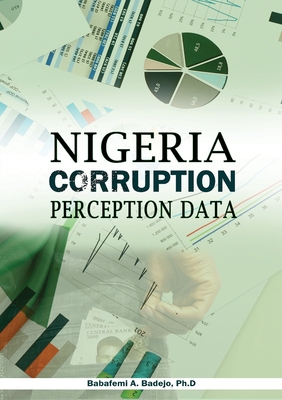 Nigeria Corruption Perception Data - Badejo, Babafemi A