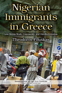 Nigerian Immigrants in Greece: Low-Status Work, Community & Decollectivization