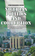 Nigerian Politics and Corruption: The Challenges Before the Nigerian Church as a Socio-moral Actor