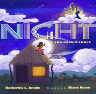 Night: A Children's Fable