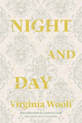 Night and Day: 100th Anniversary Edition - Woolf, Virginia, and Groff, Lauren (Introduction by)