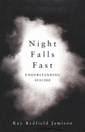 Night Falls Fast: Understanding Suicide