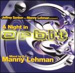 Night in Orbit: Mixed by DJ Manny Lehman