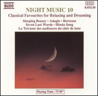 Night Music, Vol. 10: Classical Favorites for Relaxing and Dreaming - Capella Istropolitana; Concentus Hungaricus; G. Sarkoezi (lute); Harden (piano); Hideo Nishizaki (violin);...