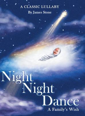 Night Night Dance: A Classic Lullaby - Stone, James