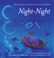 Night-Night: Settle-Down Activities for Easy Bedtimes