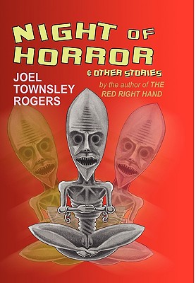 Night of Horror and Other Stories - Rogers, Joel Townsley, and Warren, Barry (Introduction by), and O'Tucker, Favin (Designer)