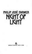 Night of Light - Farmer, Philip Jose