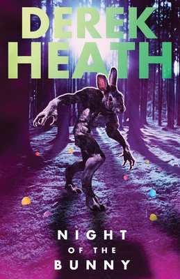Night of the Bunny - Heath, Derek