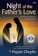 Night of the Father's Love - Satb Score with CD: The Awe and Mystery of God with Us