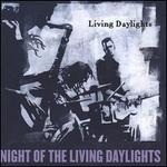 Night of the Living Daylights