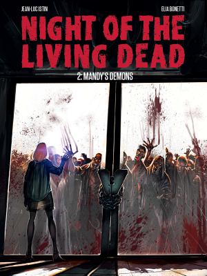 Night of the Living Dead Graphic Novel, Volume 2: Mandy's Demons - Istin, Jean-Luc