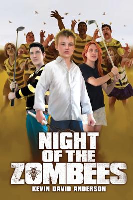 Night of the ZomBEEs: School and Library Edition - Anderson, Kevin David