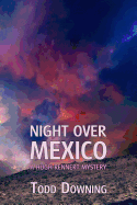 Night Over Mexico (a Hugh Rennert Mystery)