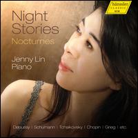 Night Stories: Nocturnes - Jenny Lin (piano)