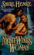 Night Wind's Woman - Henke, Shirl