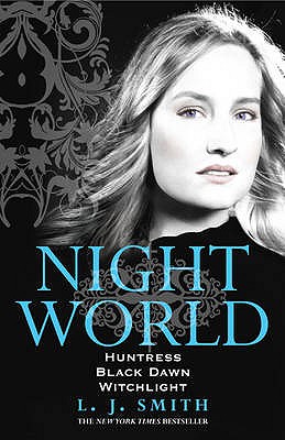 Night World: Huntress: Book 7 - Smith, L.J.