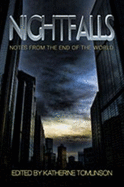 Nightfalls: Notes From the End of the World