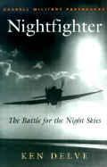 Nightfighter: The Battle for the Night Skies - Delve, Ken