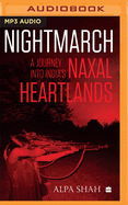 Nightmarch:: A Journey into India's Naxal Heartlands