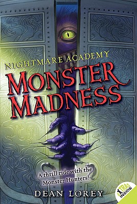 Nightmare Academy #2: Monster Madness - Lorey, Dean