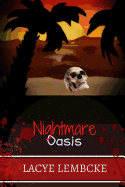 Nightmare Oasis