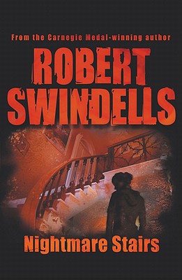 Nightmare Stairs - Swindells, Robert