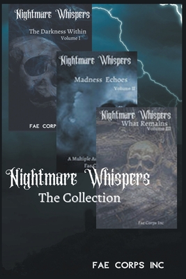 Nightmare Whispers: The Collection - Publishing, Fae Corps, and McDowell, Andrew, and Sebo, Arianna