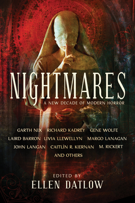 Nightmares: A New Decade of Modern Horror - Datlow, Ellen (Editor), and Kadrey, Richard, and Kiernan