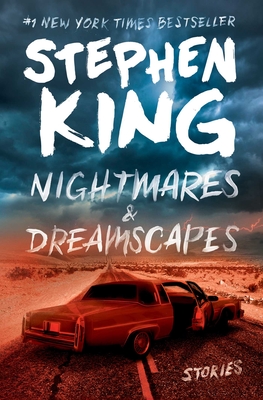 Nightmares & Dreamscapes: Stories - King, Stephen