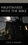 Nightmares with the Bible: The Good Book and Cinematic Demons