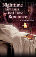 Nighttime Fantasies and Bed Time Romance