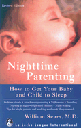 Nighttime Parenting: How to Get Your Baby and Child to Sleep