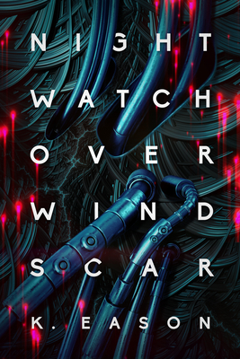 Nightwatch Over Windscar - Eason, K