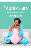 Nightwears: A Guide To Sleeping In Comfort
