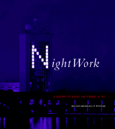 Nightwork: A History of Hacks and Pranks at Mit