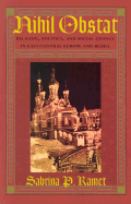 Nihil Obstat: Religion, Politics, and Social Change in East-Central Europe and Russia