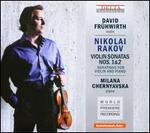 Nikolai Rakov: Violin Sonatas Nos. 1 & 2; Sonatinas for Violin and Piano